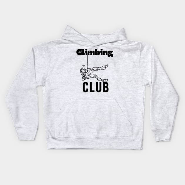 Climbing Club Cool Funny Rock Climbing Gift Kids Hoodie by Grun illustration 